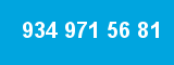 934 971 56 81 934 971 56 81